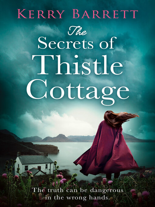 Title details for The Secrets of Thistle Cottage by Kerry Barrett - Wait list